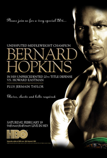 WORLD CHAMPIONSHIP BOXING:  BERNARD HOPKINS VS. HOWARD EASTMAN